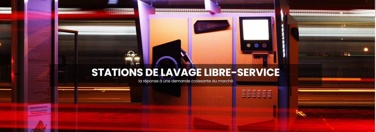 STATIONS DE LAVAGE LIBRE-SERVICE